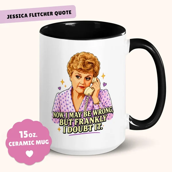 Jessica Fletcher Mug: Frankly, I Doubt It